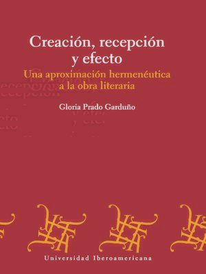 cover image of Creación, recepción y efecto